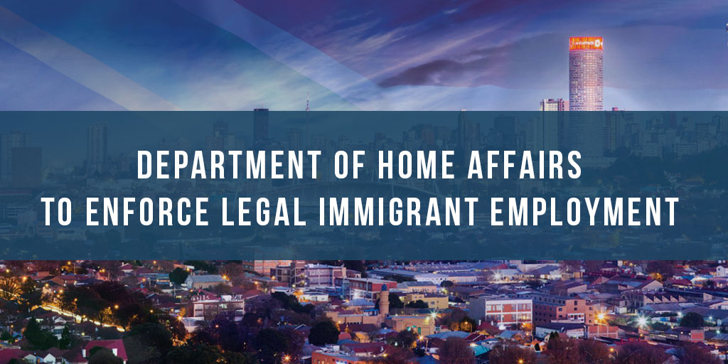 Department of Home Affairs to enforce legal immigrant employment