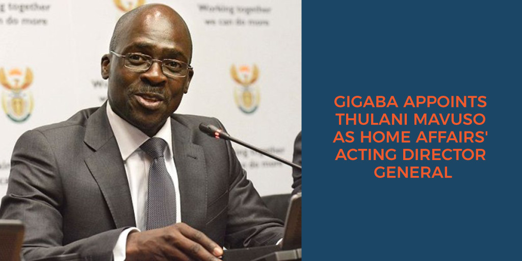 Gigaba appoints Thulani Mavuso as Home Affairs' Acting Director General