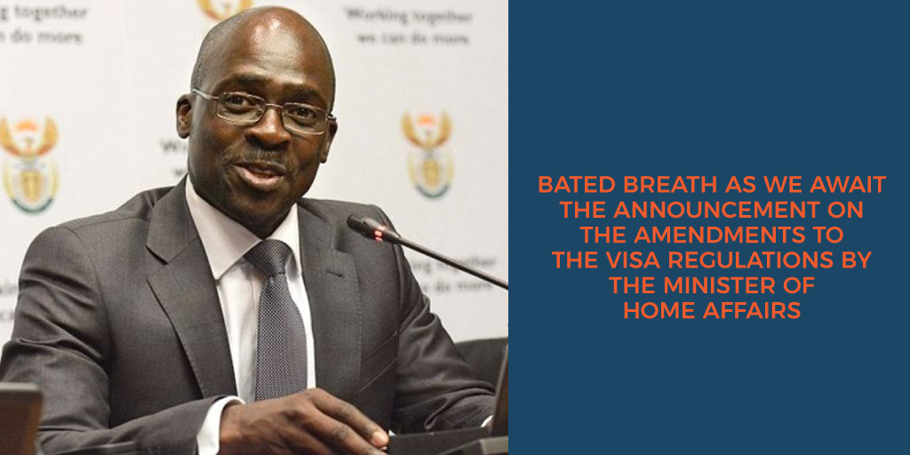 Bated breath as we await the announcement on the amendments to the visa regulations by the Minister of Home Affairs