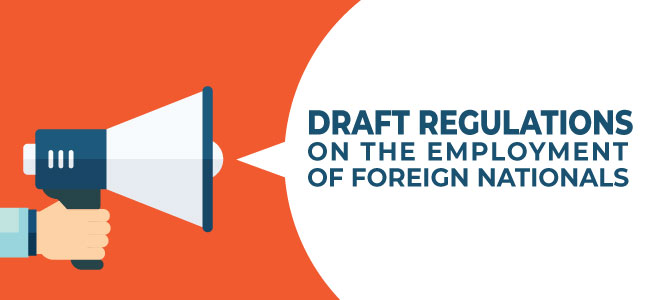 Draft regulations on the employment of foreign nationals