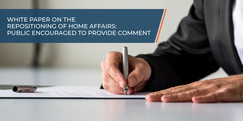 White paper on the repositioning of Home Affairs: Public encouraged to provide comment