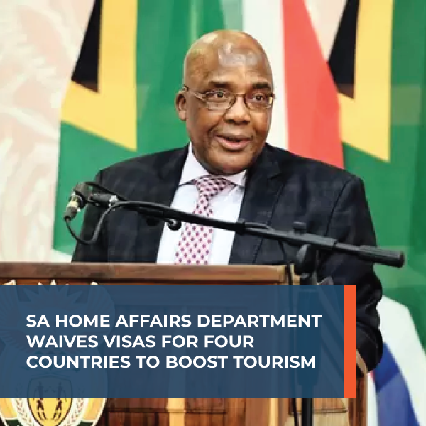 SA Home Affairs Department waives visas for four countries to boost tourism
