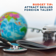 Budget Tip Attract Skilled Foreign Talent