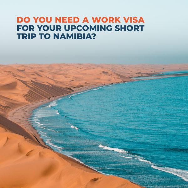 Do-you-need-a-work-visa-for-your-upcoming-short-trip-to-namibia