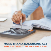 More Than a Balancing Act What Is The Future Like For CFOs