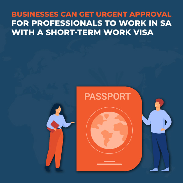 Businesses-Can-Get-Urgent-Approval-For-Professionals-To-Work-in-SA-With-A-Short-Team-Work-Visa-XP